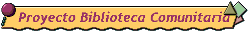 Proyecto Biblioteca Comunitaria