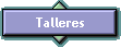 Talleres