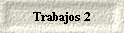 Trabajos 2